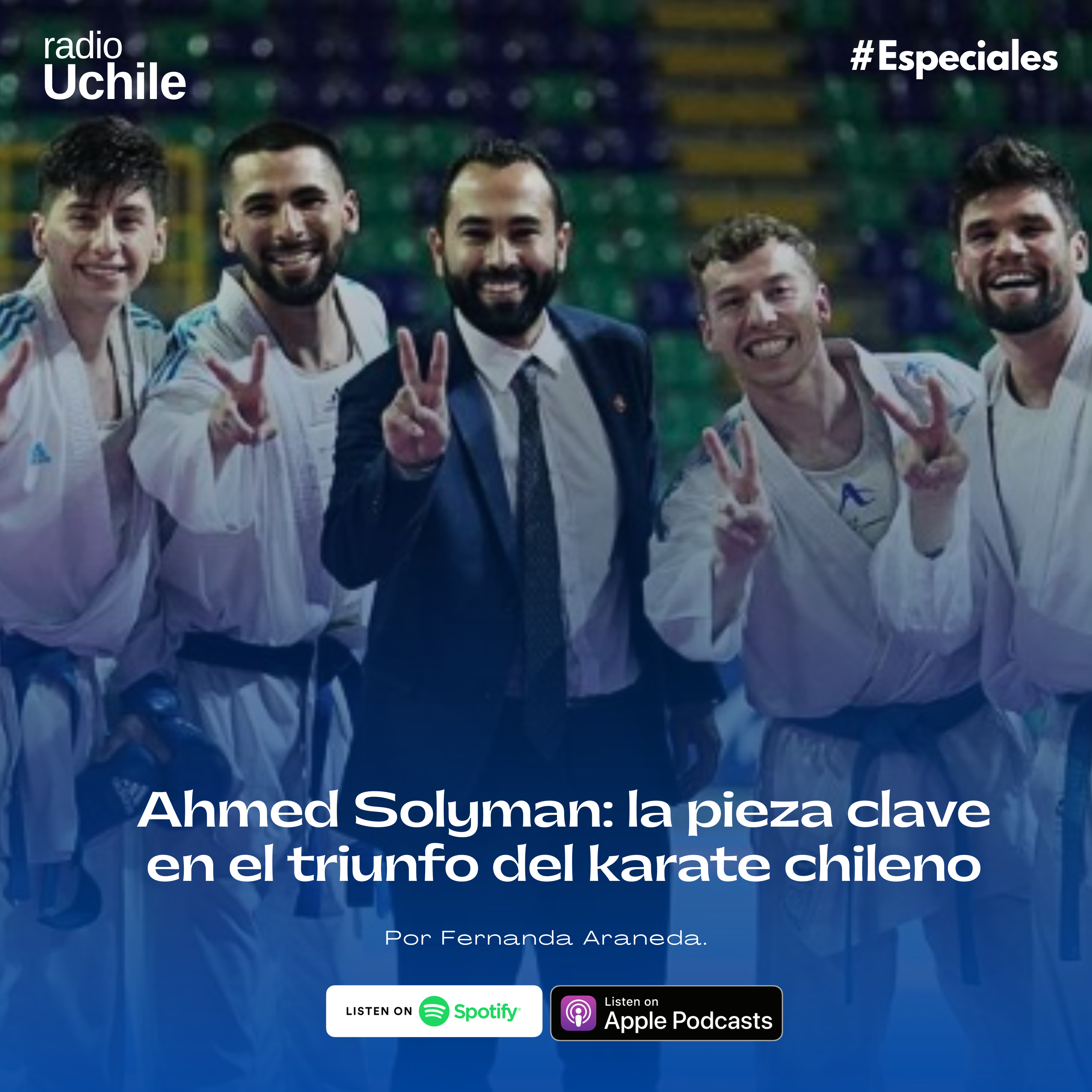 Ahmed Solyman: la pieza clave en el triunfo del karate chileno episode artwork