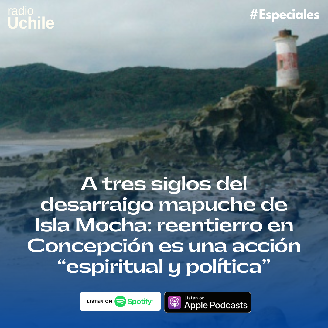 A tres siglos del desarraigo mapuche de Isla Mocha episode artwork