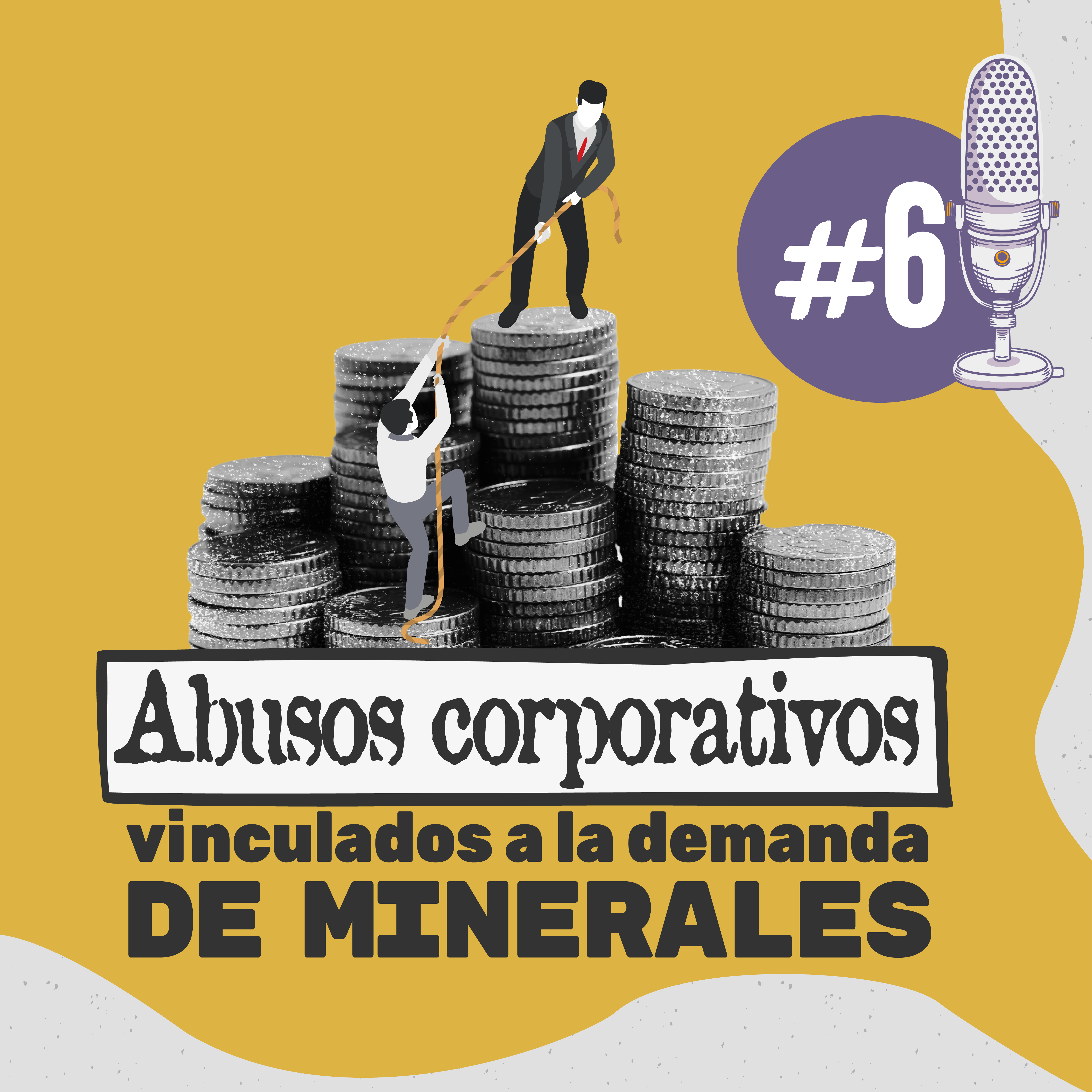 Abusos corporativos vinculados a la demanda de minerales